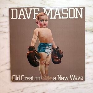 Dave Mason Old Crest on a New Wave Vinyl LP Record Columbia 1980